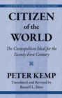 Citizen of the World : The Cosmopolitan Ideal for the Twenty-First Century - Book