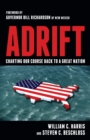 Adrift : Charting Our Course Back to a Great Nation - Book