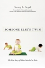 Someone Else's Twin : The True Story of Babies Switched at Birth - Book