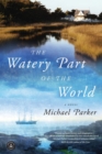 The Watery Part of the World - Book
