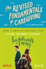 The Revised Fundamentals of Caregiving : A Novel - eBook