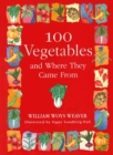 100 Vegetables and Where They Came From - Book