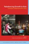 Rebalancing Growth in Asia : Economic Dimensions for China - Book