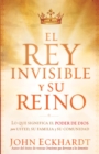 El Rey Invisible y Su Reino - eBook
