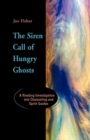 The Siren Call of Hungry Ghosts - eBook