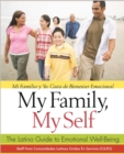 My Family, My Self : The Latino Guide to Emotional Well-Being, (Mi Familia y yo: Guia de Bienestar Emocional) - eBook