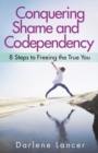 Conquering Shame And Codependency - Book