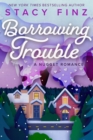 Borrowing Trouble - eBook