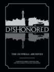 Dishonored: The Dunwall Archives - Book