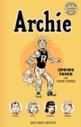 Archie Archives: Spring Fever And Other Stories - Book