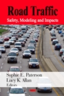 Road Traffic : Safety, Modeling and Impacts - eBook