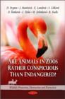 Are Animals in Zoos Rather Conspicuous Than Endangered? - Book
