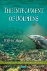 Integument of Dolphins - Book
