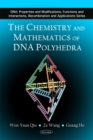 Chemistry & Mathematics of DNA Polyhedra - Book