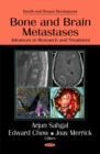 Bone & Brain Metastases : Advances in Research & Treatment - Book