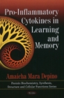 Pro-Inflammatory Cytokines in Learning & Memory - Book