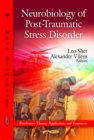 Neurobiology of Post-Traumatic Stress Disorder - Book