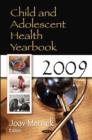 Child & Adolescent Health Yearbook 2009 - Book