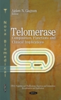 Telomerase : Composition, Functions & Clinical Implications - Book
