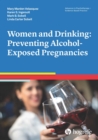 Women and Drinking: Preventing Alcohol-Exposed Pregnancies - eBook