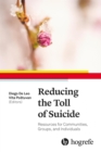Reducing the Toll of Suicide : Resources for Communities, Groups, and Individuals - eBook