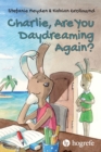 Charlie, Are You Daydreaming Again? - eBook