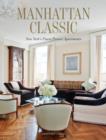 Manhattan Classic : New York's Finest Prewar Apartments - Book