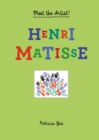 Meet the Artist Henri Matisse : Henri Matisse - Book