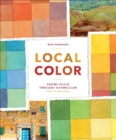 Local Color : Seeing Place Through Watercolor - eBook