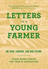 Letters to a Young Farmer : On Food, Farming, and Our Future - Book