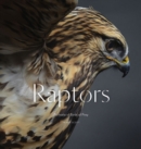 Raptors : Portraits of Birds of Prey - Book