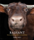Radiant : Farm Animals Up Close and Personal - Book