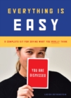 Everything Is Easy - Book