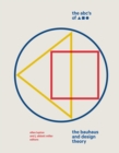 The ABC's of Triangle, Square, Circle : The Bauhaus and Design Theory - Book