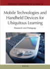 Mobile Technologies and Handheld Devices for Ubiquitous Learning: Research and Pedagogy - eBook