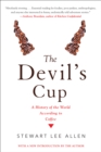 Devil's Cup: A History of the World According to Coffee - eBook