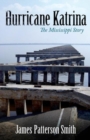 Hurricane Katrina : The Mississippi Story - Book