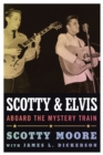Scotty and Elvis : Aboard the Mystery Train - eBook