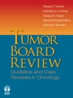 Tumor Board Review : Guideline and Case Reviews in Oncology - eBook