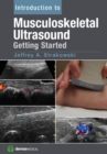 Introduction to Musculoskeletal Ultrasound : Getting Started - eBook