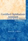 Certified Ophthalmic Assistant Exam Review Manual - Book