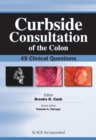 Curbside Consultation of the Colon : 49 Clinical Questions - eBook