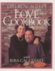 Leo Buscaglia's Love Cookbook - eBook