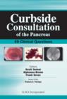 Curbside Consultation of the Pancreas : 49 Clinical Questions - eBook