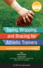 Taping, Wrapping, and Bracing for Athletic Trainers : Functional Methods for Application and Fabrication - Book