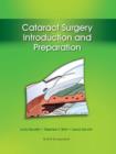 Cataract Surgery : Introduction and Preparation - eBook