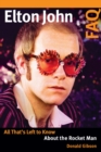 Elton John FAQ : All That's Left to Know About the Rocket Man - eBook