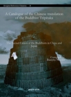 A Catalogue of the Chinese translation of the Buddhist Tripitaka : The Sacred Canon of the Buddhists in China and Japan - Book