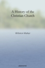 A History of the Christian Church - Book