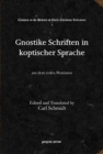 Gnostike Schriften in koptischer Sprache : aus dem codex Brucianus - Book